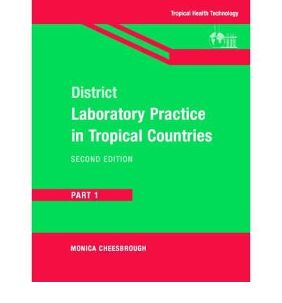 District Laboratory Practice in Tropical Countries 0521676320 Book Cover