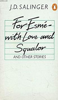 Paperback For Esme-With Love and Squalor, and Other Stories Book