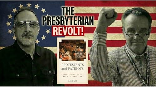 Protestants & Patriots w/ Darryl Hart