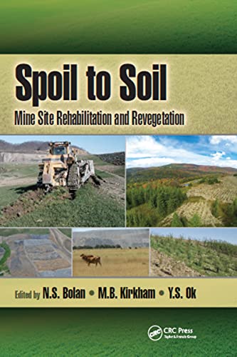 Spoil to Soil: Mine Site Rehabilitation and Revegetation: Mine Site Rehabilitation and Revegetation