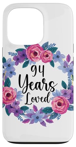 Floral 94 Year Old 94th Birthday Women Funny 94 Years Loved �X�}�z�P�[�X iPhone 13 Pro �p