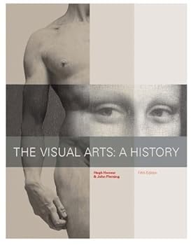 The Visual Arts: A History by Hugh Honour (1999-09-01)