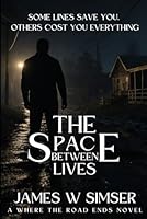 The Space Between Lives 1988491142 Book Cover