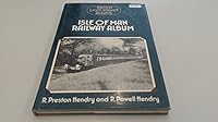 Isle of Man Railway Album (British light railway albums series) 0715368281 Book Cover