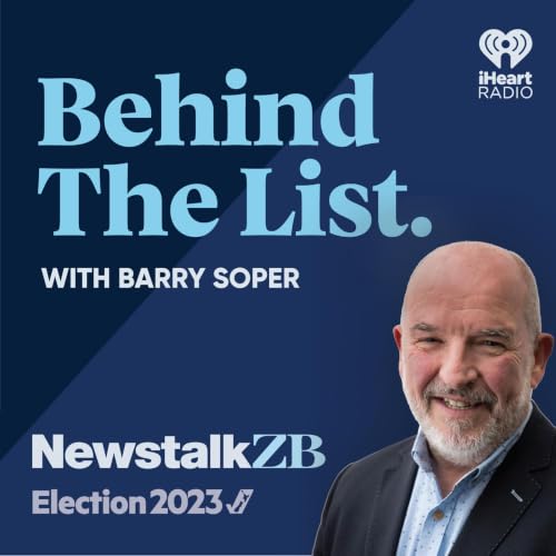 Election 2023: Behind the List with Barry Soper copertina