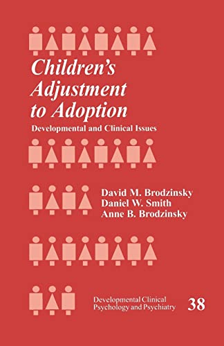 Children′s Adjustment to Adoption: Developmental and Clinical Issues (Developmental Clinical Psychology and Psychiatry)