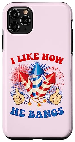 I Like He Bangs Fireworks 4th of July ʔ Jbv  X}zP[X iPhone 11 Pro Max p