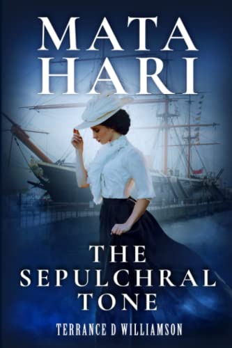 Mata Hari: The Sepulchral Tone