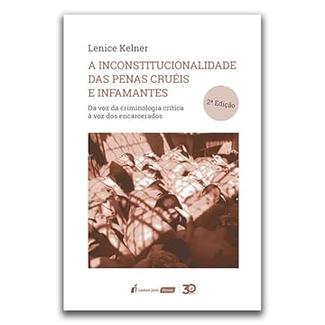 Capa do livro Inconstitucionalidade das Penas Cruéis e Infames, A - 2ª Ed. - 2022