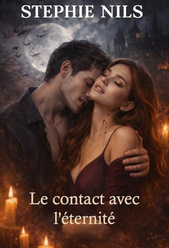 Le contact avec l'éternité (Nouvelles érotiques : avec des vampires, des loups-garous et d'autres créatures)
