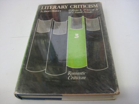 Literary Criticism: A Short History: Romantic C... 0710068565 Book Cover