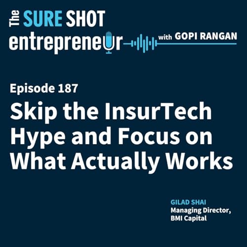 Skip the InsurTech Hype and Focus on What Actually Works