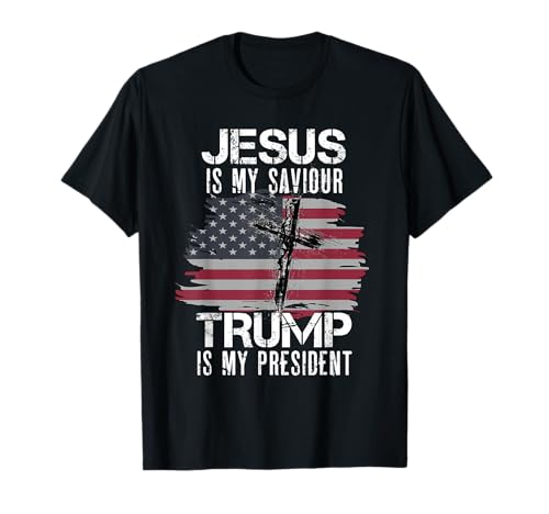 Jesus Is My Savior Trump Is My President T-Shirt