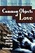 Common Objects of Love: Moral Reflection and the Shaping of Community