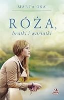 Roza, bratki i wariatki 8365351269 Book Cover