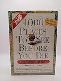 1000 places to see before you die : [die Lebensliste für den Weltreisenden].
