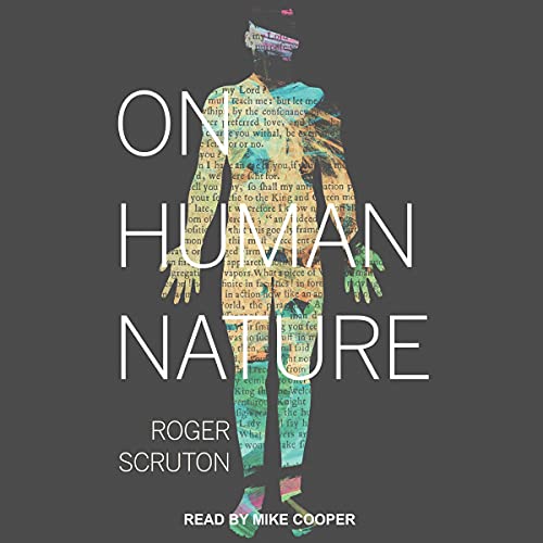 On Human Nature by Roger Scruton episode artwork