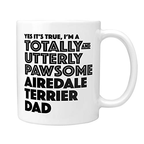 Airedale Terrier Gifts: Totally Pawsome Airedale Terrier Dad taza – Idea de regalo para Navidad, San Secreto, cumpleaños o Día del Padre Airedale Terrier