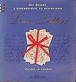 liebesbrief schreiben anfang  Love Letters: Die Kunst, Liebesbriefe zu schreiben