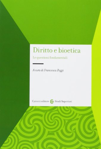 Diritto e bioetica. le questioni fondamentali