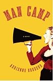 Man Camp: A Novel