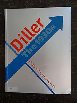 Burgoyne Diller: The 1930s : cubism to abstraction : November 8, 2001-January 12, 2002