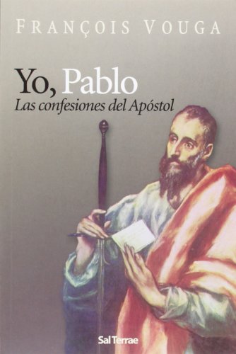 Portada de Yo Pablo. Las Confesiones del Apostol