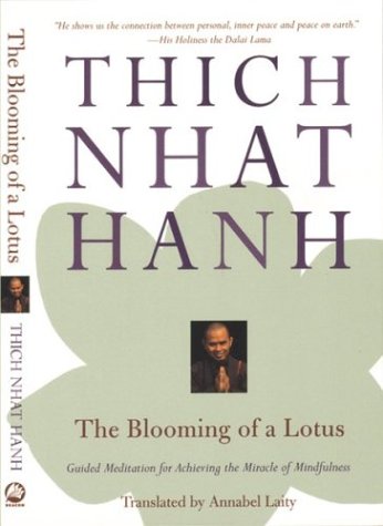 The Blooming of a Lotus: Guided Meditations for Achieving the