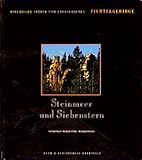 Steinmeer und Siebenstern: Fichtelgebirge (Bayerische Städte und Landschaften) - Bernhard Setzwein Fotograf: Gerhard Bayerl, Manfred Schultes 