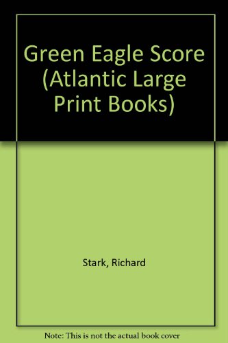Green Eagle Score (Atlantic Large Print Books) 0745195695 Book Cover
