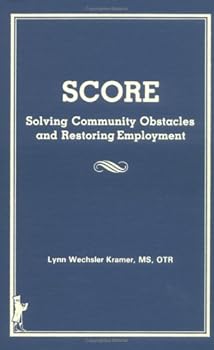 Hardcover Score: Solving Community Obstacles and Restoring Employment Book