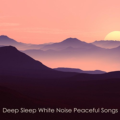 Play Deep Sleep White Noise Peaceful Songs Beautiful, Serene White