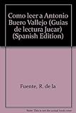  Como leer a Antonio Buero Vallejo (Guias de lectura Jucar) (Spanish Edition)