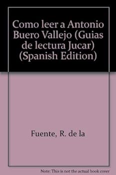 Paperback Co´mo leer a Antonio Buero Vallejo (Gui´as de lectura Ju´car) (Spanish Edition) [Spanish] Book