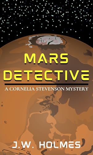 Mars Detective (The Outer Earth Mysteries Book 2)