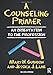 A Counseling Primer: An Orientation to the Profession