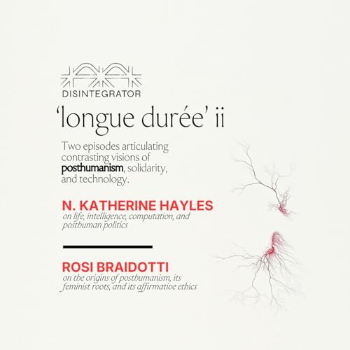 LONGUE DUR&Eacute;E II Pt. 2 (w/ Rosi Braidotti)