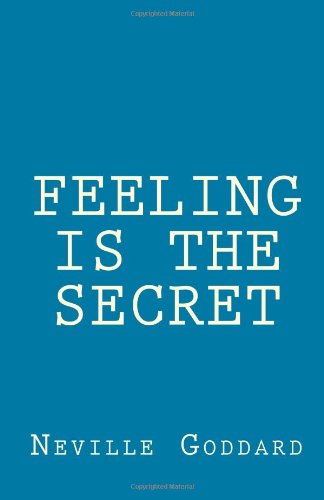 Feeling is the Secret 161293322X Book Cover