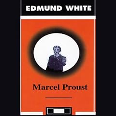 Marcel Proust Audiobook By Edmund White cover art