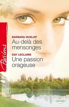 Paperback Au delà des mensonges ; Une passion orageuse Book