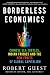Borderless Economics: Chinese Sea Turtles, Indian Fridges and the New Fruits of Global Capitalism
