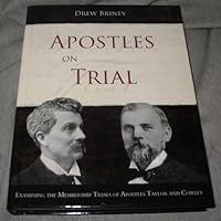 Apostles on Trial: Examining the Membership Trials of Apostles Taylor and Cowley B00IUZ4MRO Book Cover