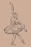  Ballet: Dot Grid Journal Notebook (6x9 inches) with 120 Pages