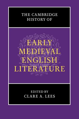 The Cambridge History Of Early Medieval English Literature