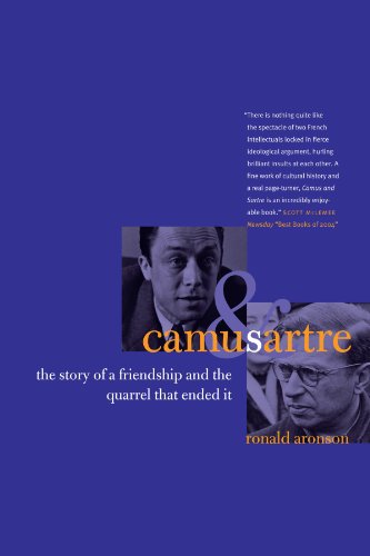 Camus and Sartre: The Story of a Friendship and the Quarrel that Ended It