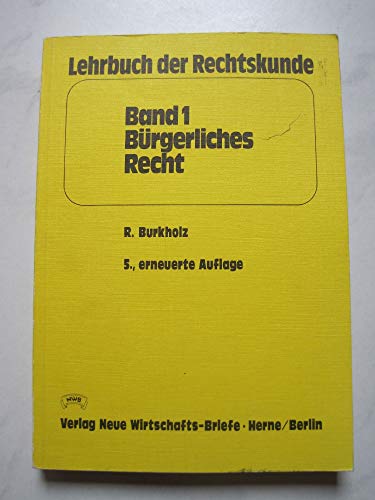 Preisvergleich Produktbild Lehrbuch der Rechtskunde I. Bürgerliches Recht