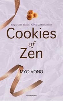 Hardcover Cookies of Zen : Simple and Sudden Way to Enlightenment Book