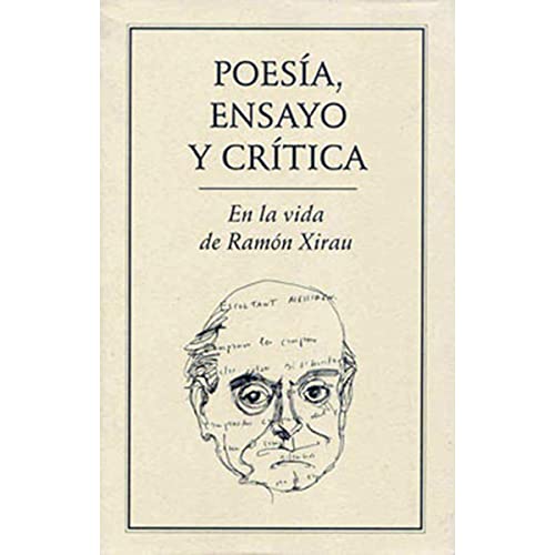 Poesía, ensayo y crítica.En la vida deramón xira