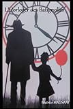  L\'Horloger des Batignolles