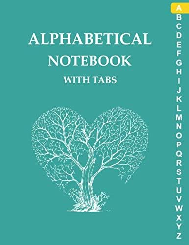 Alphabetical Notebook with Tabs: Large Lined-Journal Organizer with A-Z Tabs Printed, Alphabetic Notebook, Tree & Green Design Paperback – Organizer, 31 Dec. 2019